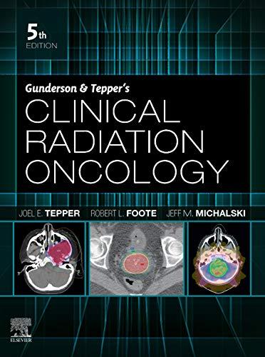 Gunderson and Tepper&rsquo;s Clinical Radiation Oncology 5th Edition