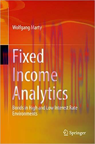 (PDF)Fixed Income Analytics: Bonds in High and Low Interest Rate Environments 1st ed. 2017 Edit...