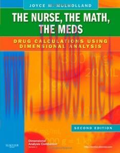 [AME]The Nurse, The Math, The Meds: Drug Calculations Using Dimensional Analysis, 2e