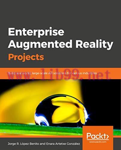 [FOX-Ebook]Enterprise Augmented Reality Projects