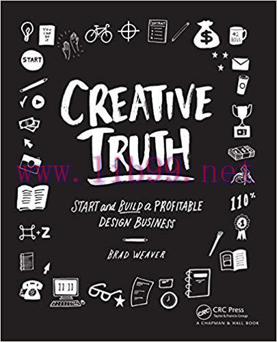 Creative Truth: Start & Build a Profitable Design Business 1st Edition