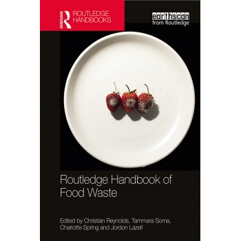 Routledge Handbook of Food Waste