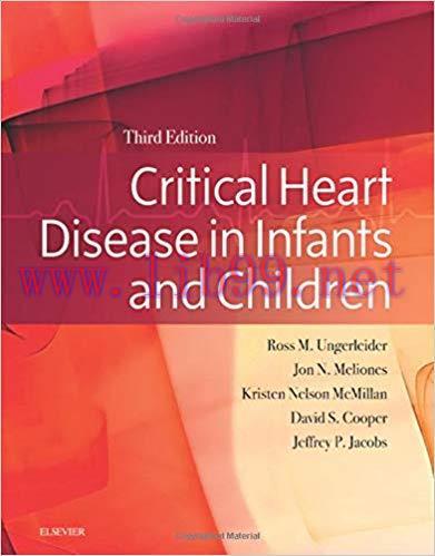[PDF]Critical Heart Disease in Infants and Children 3rd Edition