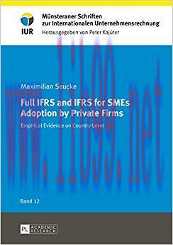 (PDF)Full IFRS and IFRS for SMEs Adoption by Private Firms: Empirical Evidence on Country Level...