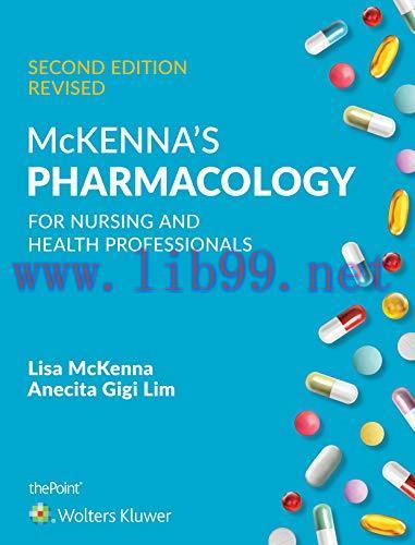 [AME]McKenna's Pharmacology for Nursing and Health Professionals, Australia and New Zealand Edi...