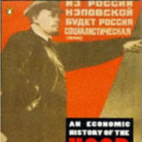 Economic History of the USSR 1917-1991, An