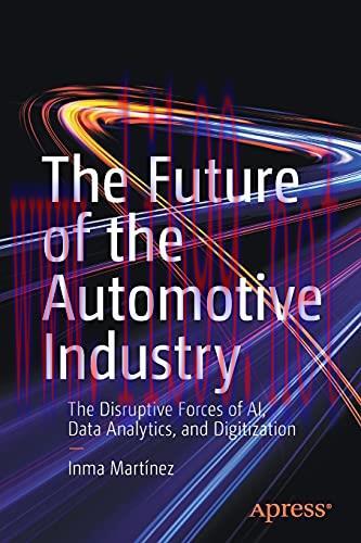 [FOX-Ebook]The Future of the Automotive Industry: The Disruptive Forces of AI, Data Analytics, ...