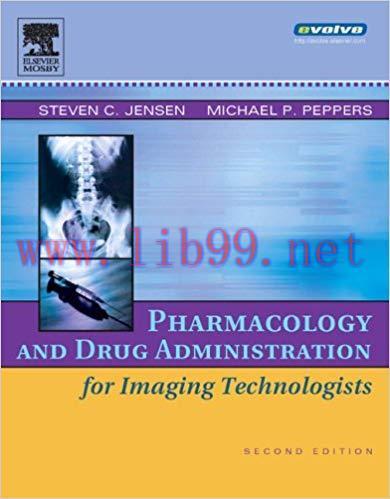 [PDF]Pharmacology and Drug Administration for Imaging Technologists, 2nd Edition