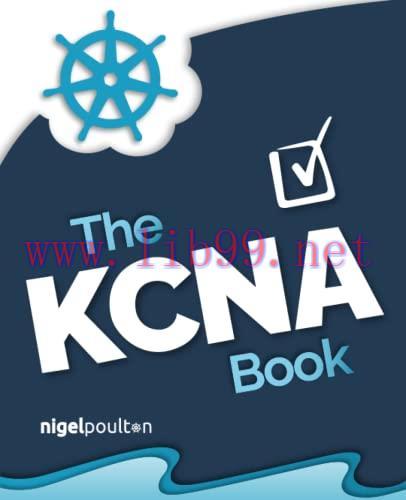 [FOX-Ebook]The KCNA Book: Kubernetes and Cloud Native Associate