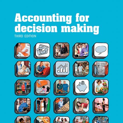 Accounting For Decision Making, 3rd Edition