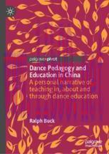 [PDF]Dance Pedagogy and Education in China: A personal narrative of teaching in, about and thro...