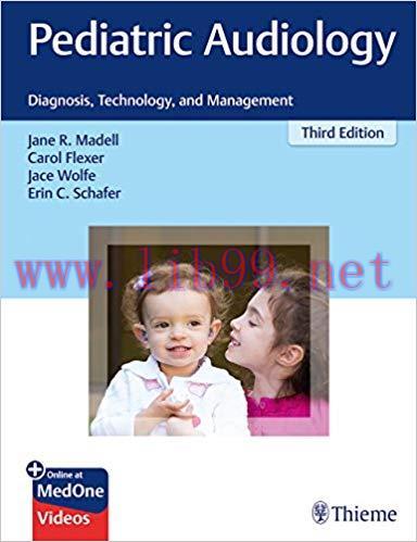 [PDF]Pediatric Audiology: Diagnosis, Technology, and Management 3rd Edition (PDF + VIDEOS)