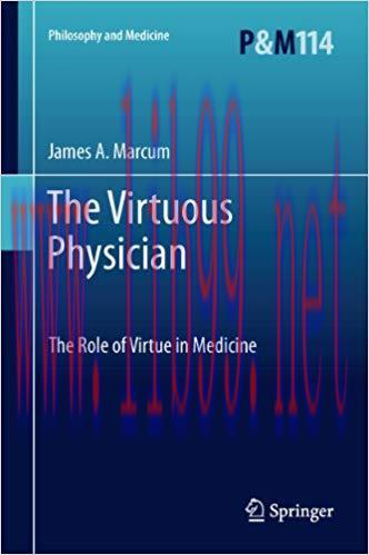 (PDF)The Virtuous Physician: The Role of Virtue in Medicine (Philosophy and Medicine Book 114) ...