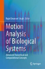 [PDF]Motion Analysis of Biological Systems: Advanced Theoretical and Computational Concepts