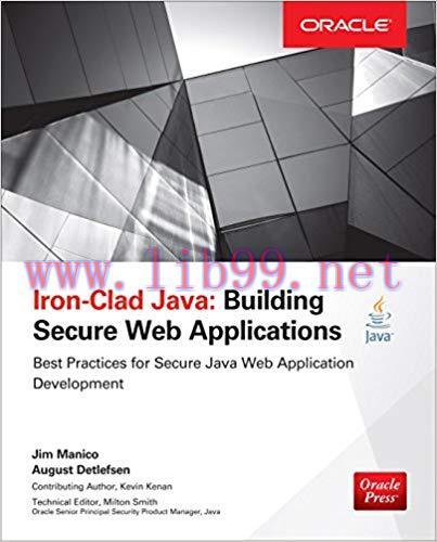 Iron-Clad Java: Building Secure Web Applications (Oracle Press) 1st Edition,