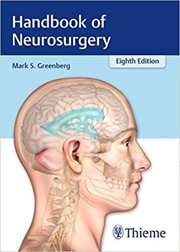 Handbook of Neurosurgery, 8th Edition + 7th Edition