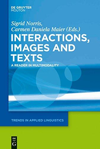 (PDF)Interactions, Images and Texts A Reader in Multimodality (Trends in Applied Linguistics [T...