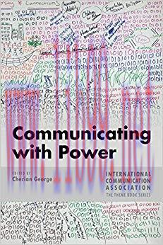 Communicating with Power (ICA International Communication Association Annual Conference Theme B...