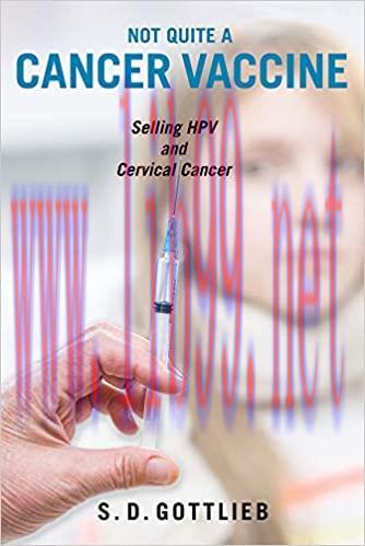 [AME]Not Quite a Cancer Vaccine: Selling HPV and Cervical Cancer (Original PDF)