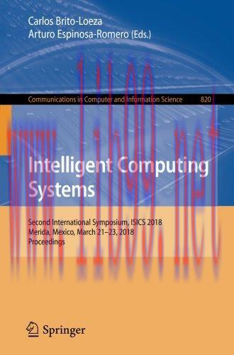 [FOX-Ebook]Intelligent Computing Systems: 2nd International Symposium