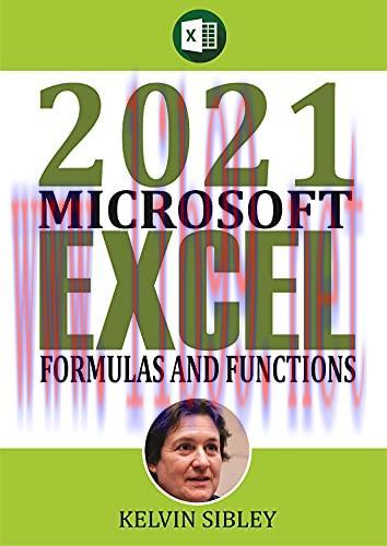 [FOX-Ebook]2021 Microsoft Formulas and Functions: A Simplified Guide With Examples on how to ta...