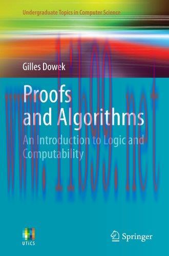 [FOX-Ebook]Proofs and Algorithms: An Introduction to Logic and Computability