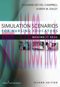 [AME]Simulation Scenarios for Nursing Educators, Second Edition: Making It Real (Campbell, Simu...