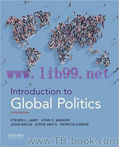 Introduction to Global Politics 5th Edition by Steven L. Lamy 课本
