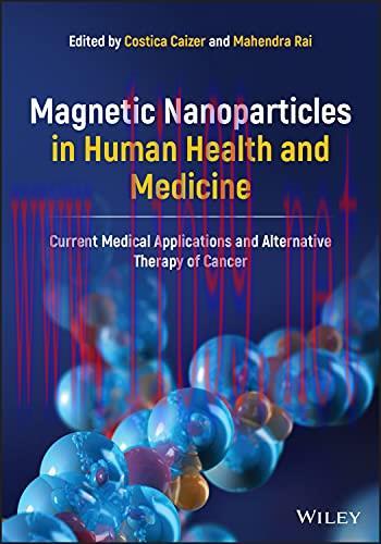 [AME]Magnetic Nanoparticles in Human Health and Medicine: Current Medical Applications and Alte...