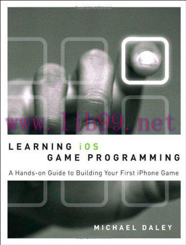 [FOX-Ebook]Learning iOS Game Programming: A Hands-On Guide to Building Your First iPhone Game