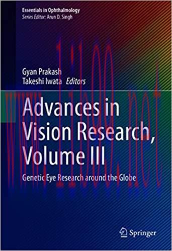 [AME]Advances in Vision Research, Volume III: Genetic Eye Research around the Globe (Original P...