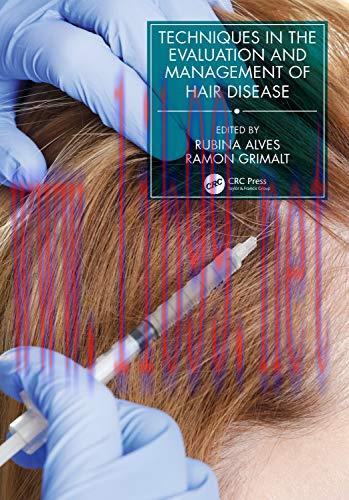 [AME]Techniques in the Evaluation and Management of Hair Diseases (Series in Dermatological Tre...