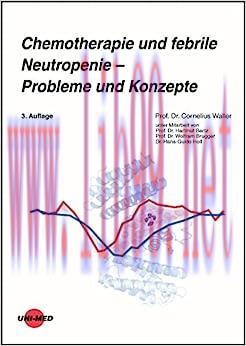 [AME]Chemotherapie und febrile Neutropenie - Probleme und Konzepte (UNI-MED Science), 3rd Editi...