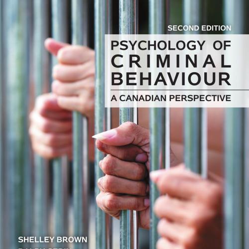 Psychology of Criminal Behaviour A Canadian Perspective 2nd Editon by Shelley Brown