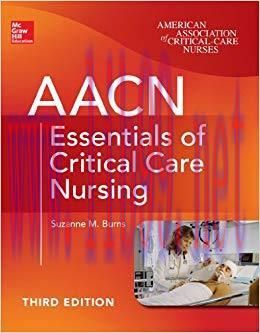 (PDF)AACN Essentials of Critical Care Nursing, Third Edition (Chulay, AACN Essentials of Critic...