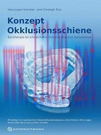 [AME]Konzept Okklusionsschiene: Basistherapie bei schmerzhaften kraniomandibul&auml;ren Dysfunktione...