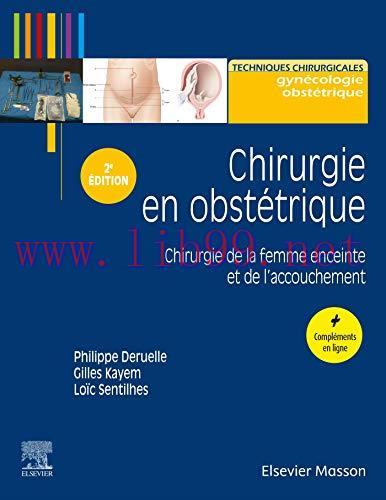 [AME]Chirurgie en obst&eacute;trique: Chirurgie de la femme enceinte et de l'accouchement (Techniques ...