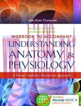 [AME]Workbook to Accompany Understanding Anatomy & Physiology: A Visual, Auditory, Interactive ...