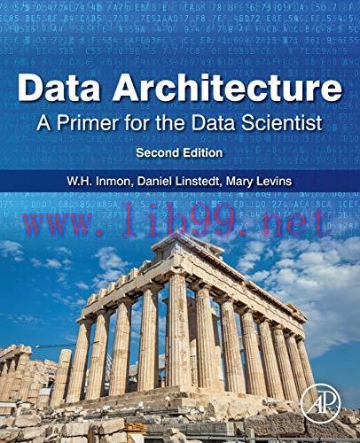 [FOX-Ebook]Data Architecture: A Primer for the Data Scientist: A Primer for the Data Scientist,...