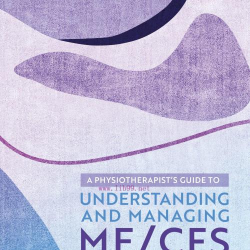 [AME]A Physiotherapist's Guide to Understanding and Managing ME/CFS (Original PDF)