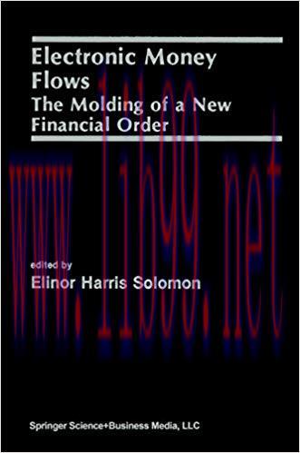 (PDF)Electronic Money Flows: The Molding of a New Financial Order 1991 Edition