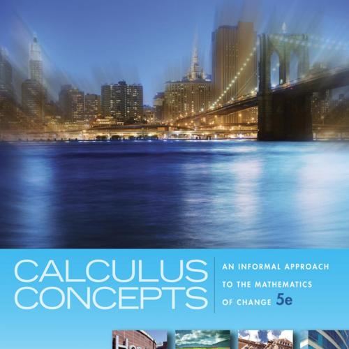 Calculus Concepts An Informal Approach to the Mathematics of Change 5th edition - Donald R. LaT...