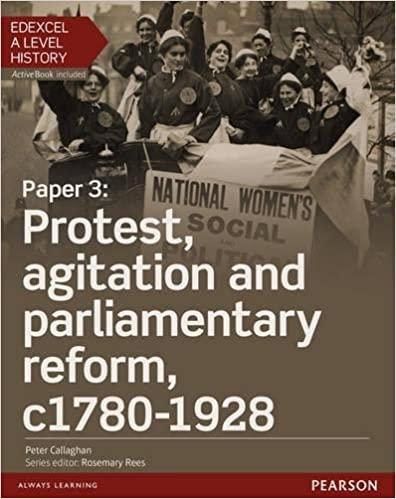 (PDF)Edexcel A Level History, Paper 3 Protest, agitation and parliamentary reform c1780-1928 St...