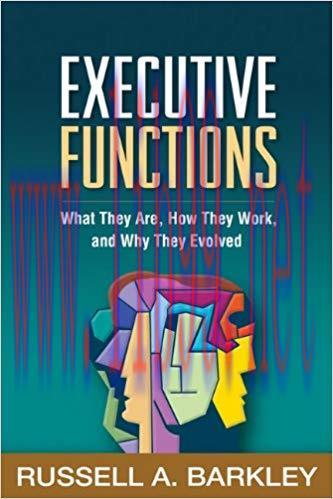 (PDF)Executive Functions: What They Are, How They Work, and Why They Evolved 1st Edition