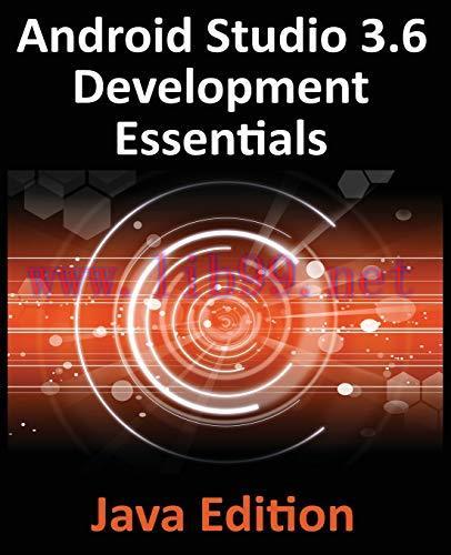 [FOX-Ebook]Android Studio 3.6 Development Essentials - Java Edition: Developing Android 10 (Q) ...