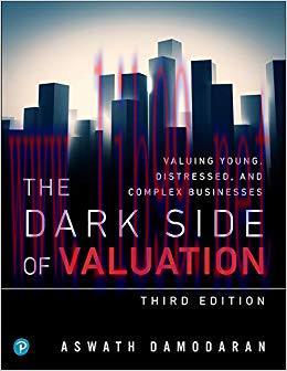 (PDF)The Dark Side of Valuation: Valuing Young, Distressed, and Complex Businesses 3rd Edition ...