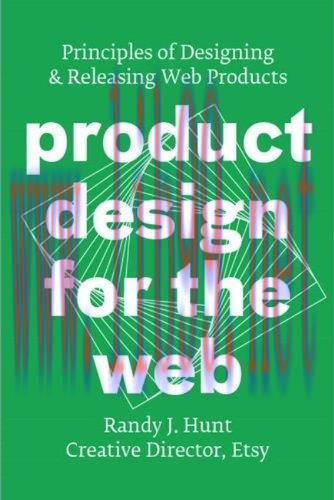 [FOX-Ebook]Product Design for the Web: Principles of Designing and Releasing Web Products