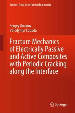 Fracture Mechanics of Electrically Passive and Active Composites with Periodic Cracking along t...