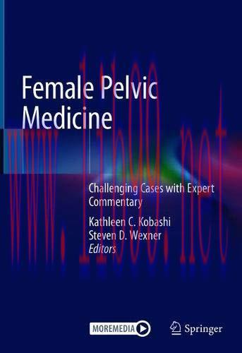 [AME]Female Pelvic Medicine: Challenging Cases with Expert Commentary (Original PDF)