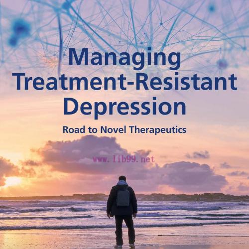 [AME]Managing Treatment-Resistant Depression: Road to Novel Therapeutics (EPUB)